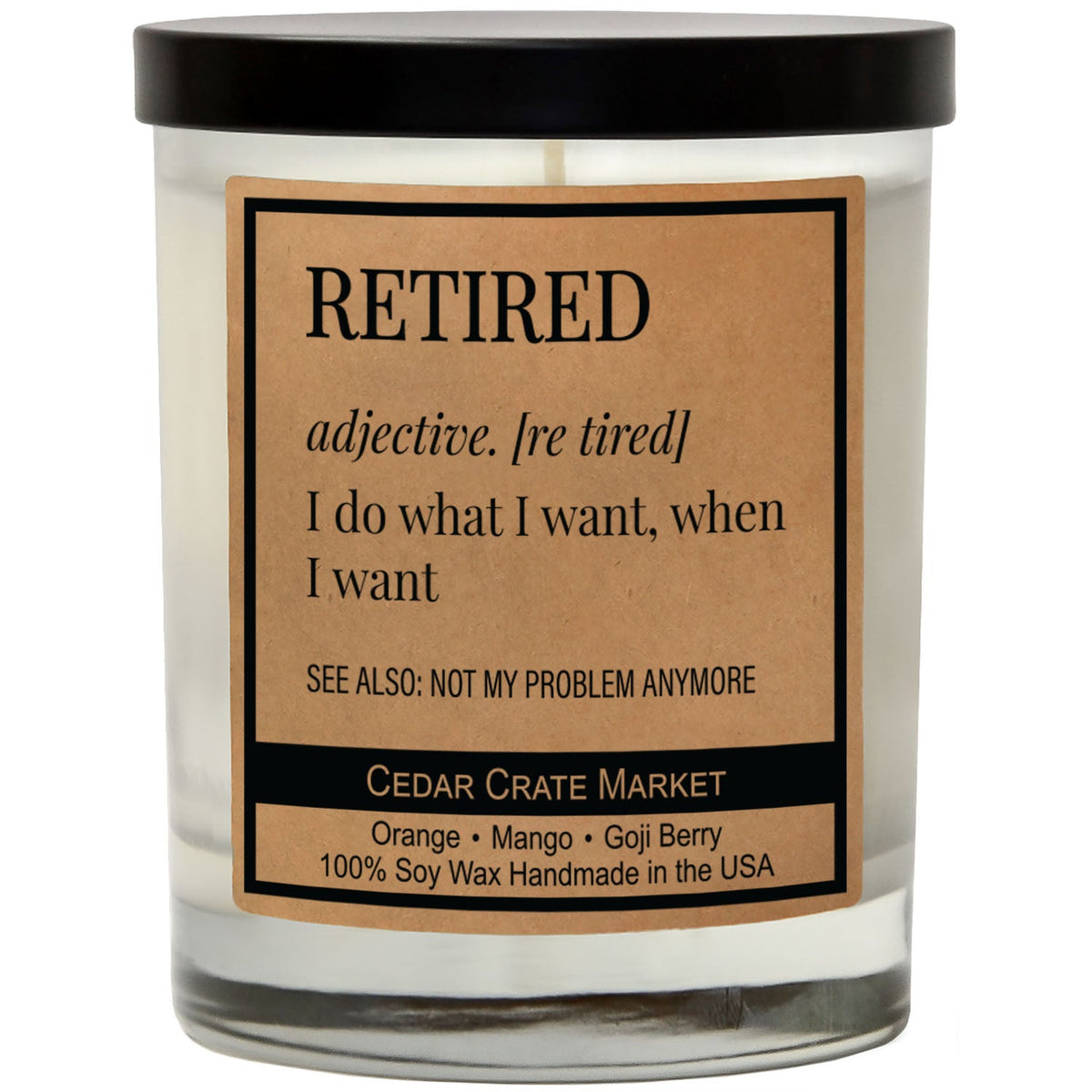Retirement Candles - Retired Adjective, Golden Patchouli