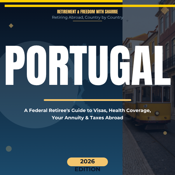 Retire in Portugal: A Federal Retiree's Guide