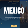 Retire in Mexico: A Federal Retiree's Guide