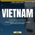 Retire in Vietnam: A Federal Retiree's Guide